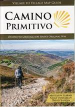 Camino Primitivo: Oviedo to Santiago on Spain's Original Way