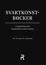 Svartkonstboecker: A Compendium of the Swedish Black Art Book Tradition
