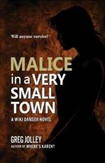 Malice in a Very Small Town