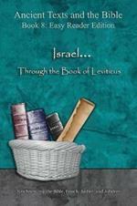 Israel... Through the Book of Leviticus - Easy Reader Edition: Synchronizing the Bible, Enoch, Jasher, and Jubilees