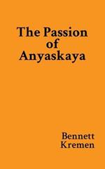 The Passion of Anyaskaya