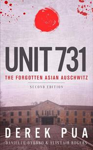 Unit 731:The Forgotten Asian Auschwitz