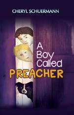 A Boy Called Preacher