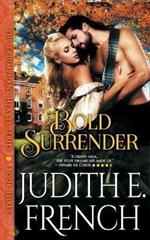 Bold Surrender (the Triumphant Hearts Series, Book 3)