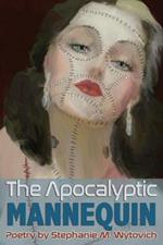 The Apocalyptic Mannequin: The Definition of Body is Buried