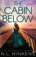 The Cabin Below: A psychological suspense thriller