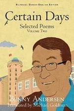 Certain Days: Selected Poems Volume Two