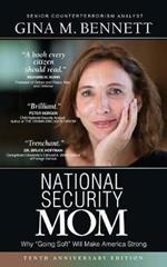 National Security Mom: How Going Soft Can Make America Strong