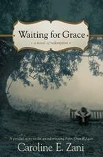 Waiting for Grace: a novel of redemption