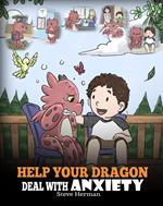 Help Your Dragon Deal With Anxiety