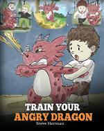 Train Your Angry Dragon