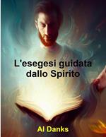 L'esegesi guidata dallo Spirito