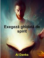 Exegeza ghidata de spirit