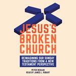 Jesus’s Broken Church