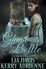 Ghost in a Bottle