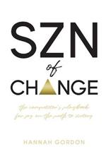 SZN of CHANGE: The Competitor's Playbook for Joy on the Path to Victory