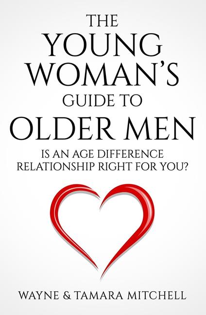 The Young Woman’s Guide to Older Men: Is an Age Difference Relationship Right for You?