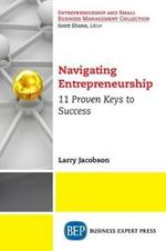 Navigating Entrepreneurship: 11 Proven Keys to Success