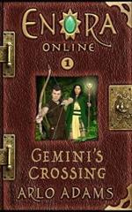 Gemini's Crossing: A LitRPG GameLit Fantasy Adventure