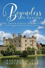 Beyonders In Gyminge: The Twith Logue Chronicles
