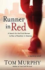Runner in Red: A Search for the First Woman to Run a Marathon in America