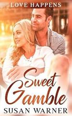 Sweet Gamble: A Small Town Romance