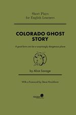 Colorado Ghost Story
