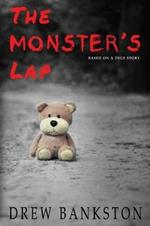 The Monster's Lap: Based on a True Story