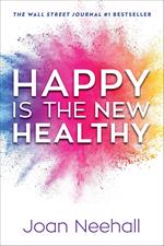 Happy Is the New Healthy