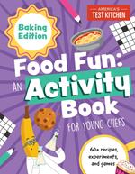 Food Fun An Activity Book for Young Chefs