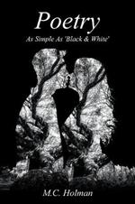 Poetry - As Simple as 'black & White'