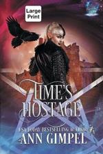 Time's Hostage: Highland Time Travel Paranormal Romance