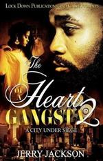 The Heart of a Gangsta 2: A City Under Seige