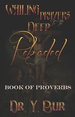 Wailing Prayers To The Deep Reloaded: Book of Proverbs