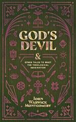 God's Devil: And Other Tales to Whet the Theological Imagination