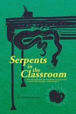 Serpents in the Classroom