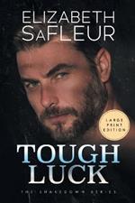 Tough Luck: Large Print Paperback