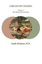 Circles of Change: Volume 2: The Clinical Data in Detail