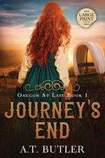 Journey's End: Large Print