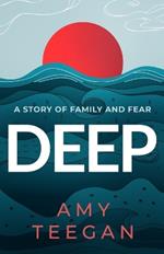 Deep: A Story of Family and Fear