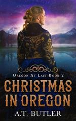 Christmas in Oregon: Historical Women's Fiction Saga