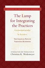 The Lamp for Integrating the Practices (Caryamelapakapradipa)