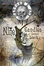 Nine Candles of Deepest Black