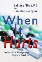 When It Hurts: Inside a Pain Management Doctor's Practice