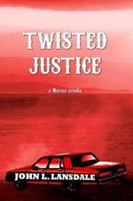 Twisted Justice: A Mecana Novella