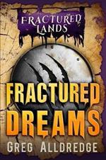 Fractured Dreams: A Dark Fantasy