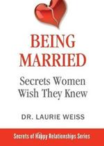 Being Married: Secrets Women Wish They Knew