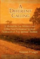 A Different Calling
