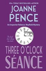 Three O'Clock Seance: An Inspector Rebecca Mayfield Mystery