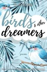 Birds & Other Dreamers: Poems